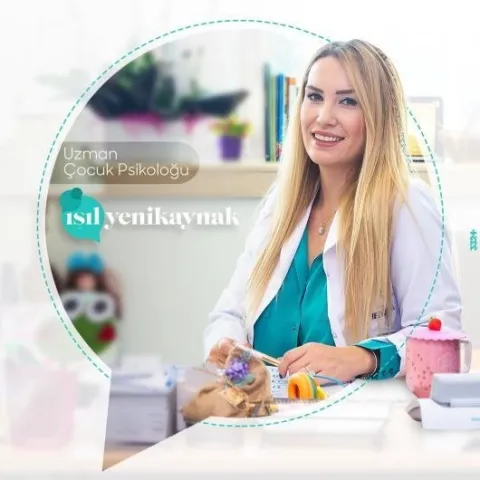 Fachpsych. IŞIL YENİKAYNAK